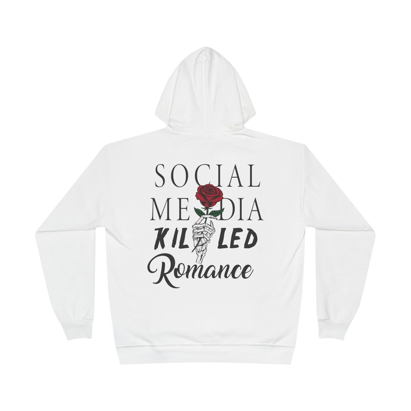 Social Media Killed Romance Hoodie
